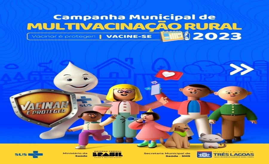 Começa neste sábado (26), a Campanha Multivacinação Rural 2023