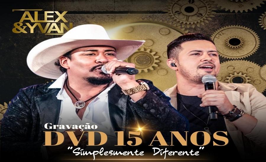 Alex e Yvan celebram 15 anos de carreira com gravação do DVD 