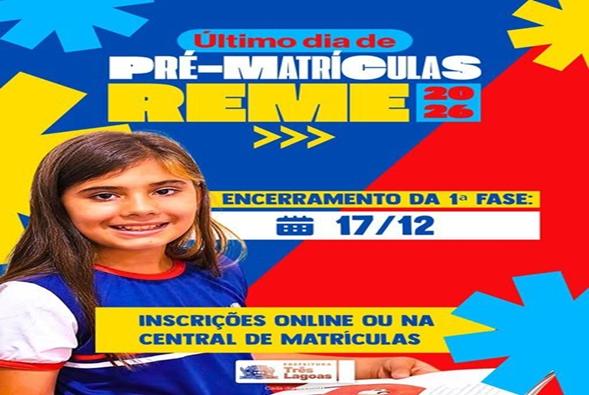 Último dia da primeira fase de pré-matrículas da REME 2026 é nesta quarta-feira (17)