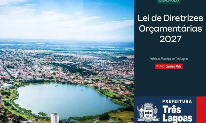 Audiência Pública apresenta prioridades da LDO 2027 em Três Lagoas