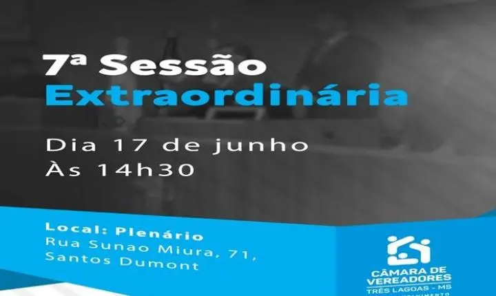 Sessão Extraordinária da Câmara tem horário antecipado em Três Lagoas