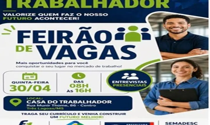 Três Lagoas terá Feirão de Vagas no Dia do Trabalhador com entrevistas presenciais